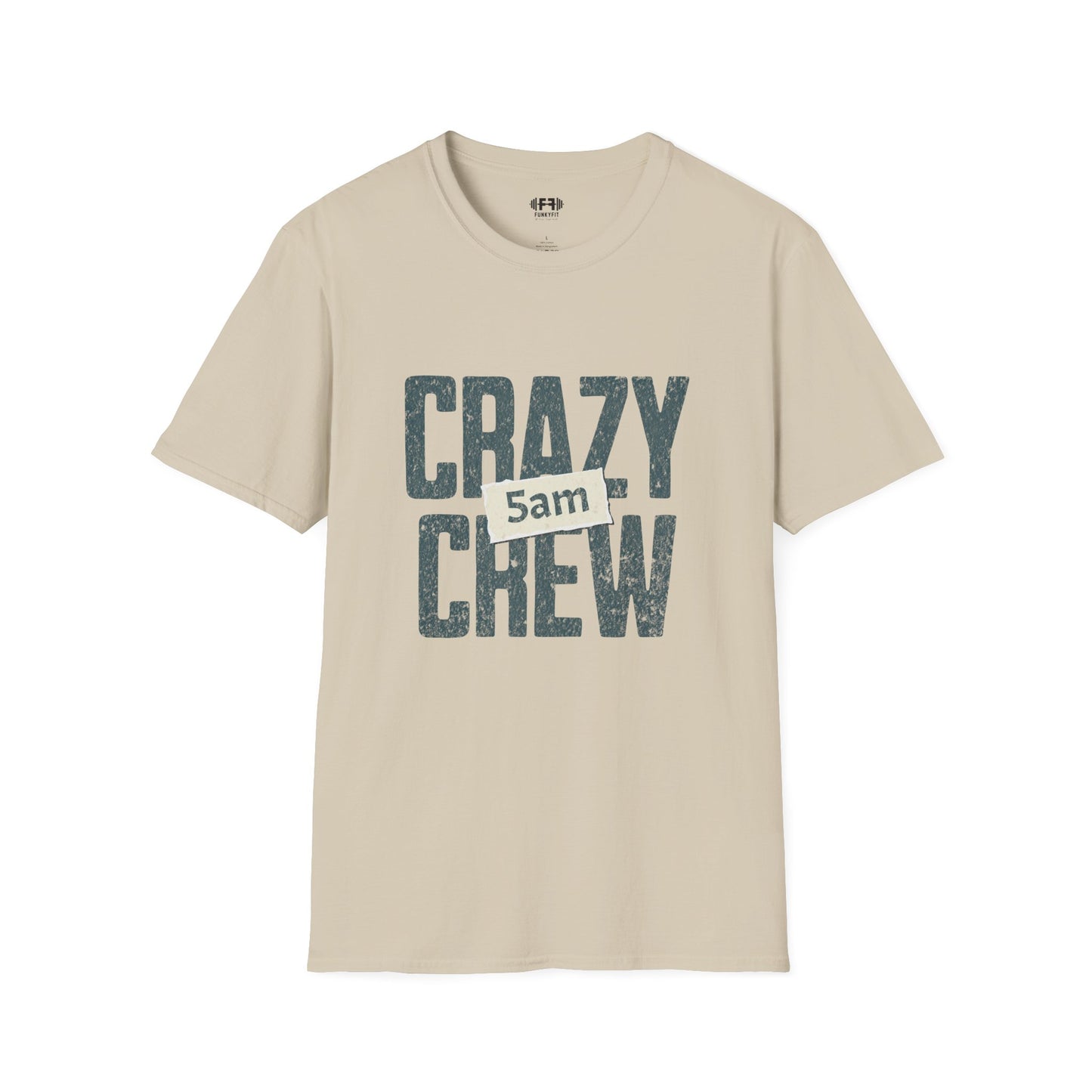 Crazy 5am Crew T-Shirt