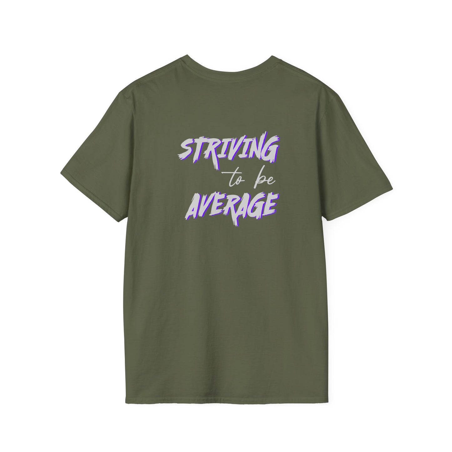 Striving to be Average T-Shirt