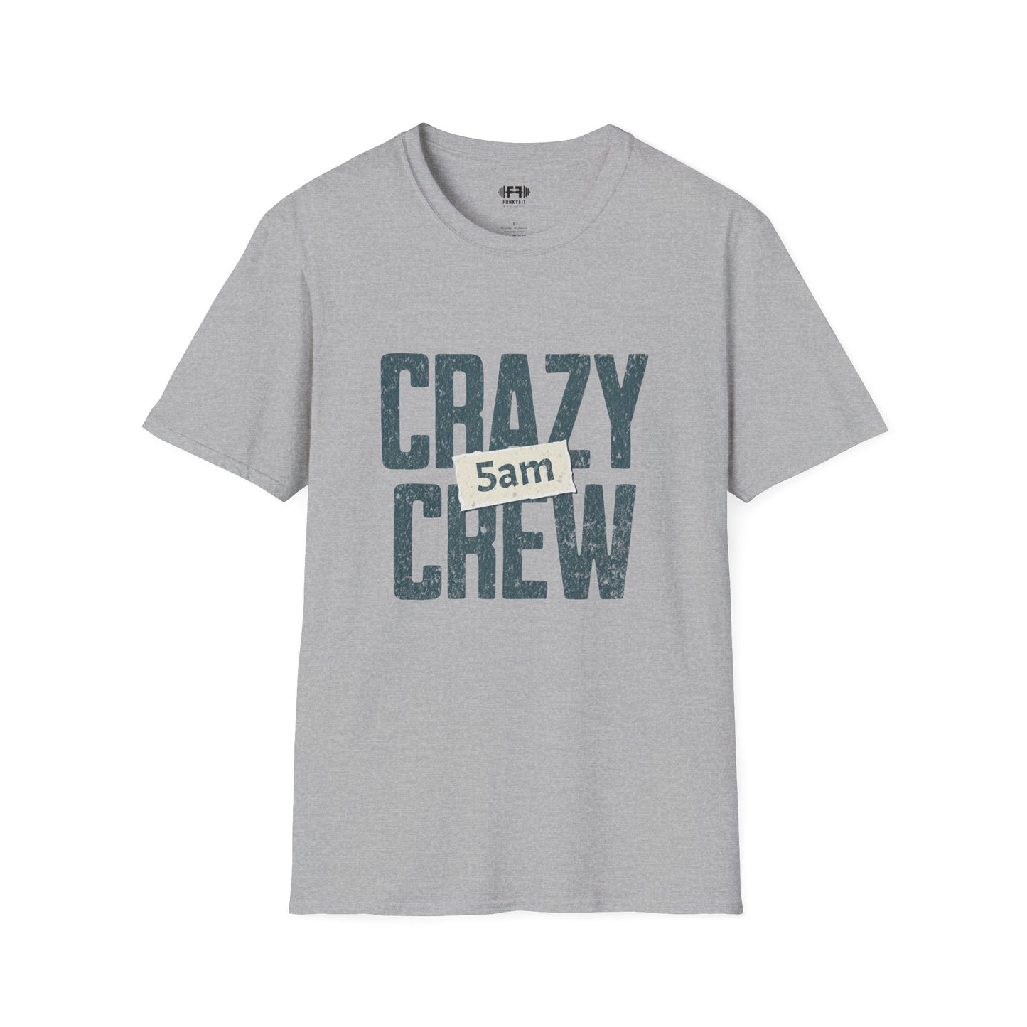 Crazy 5am Crew T-Shirt