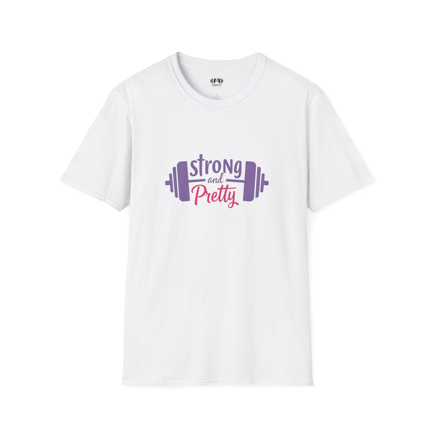 Strong and Pretty T-Shirt