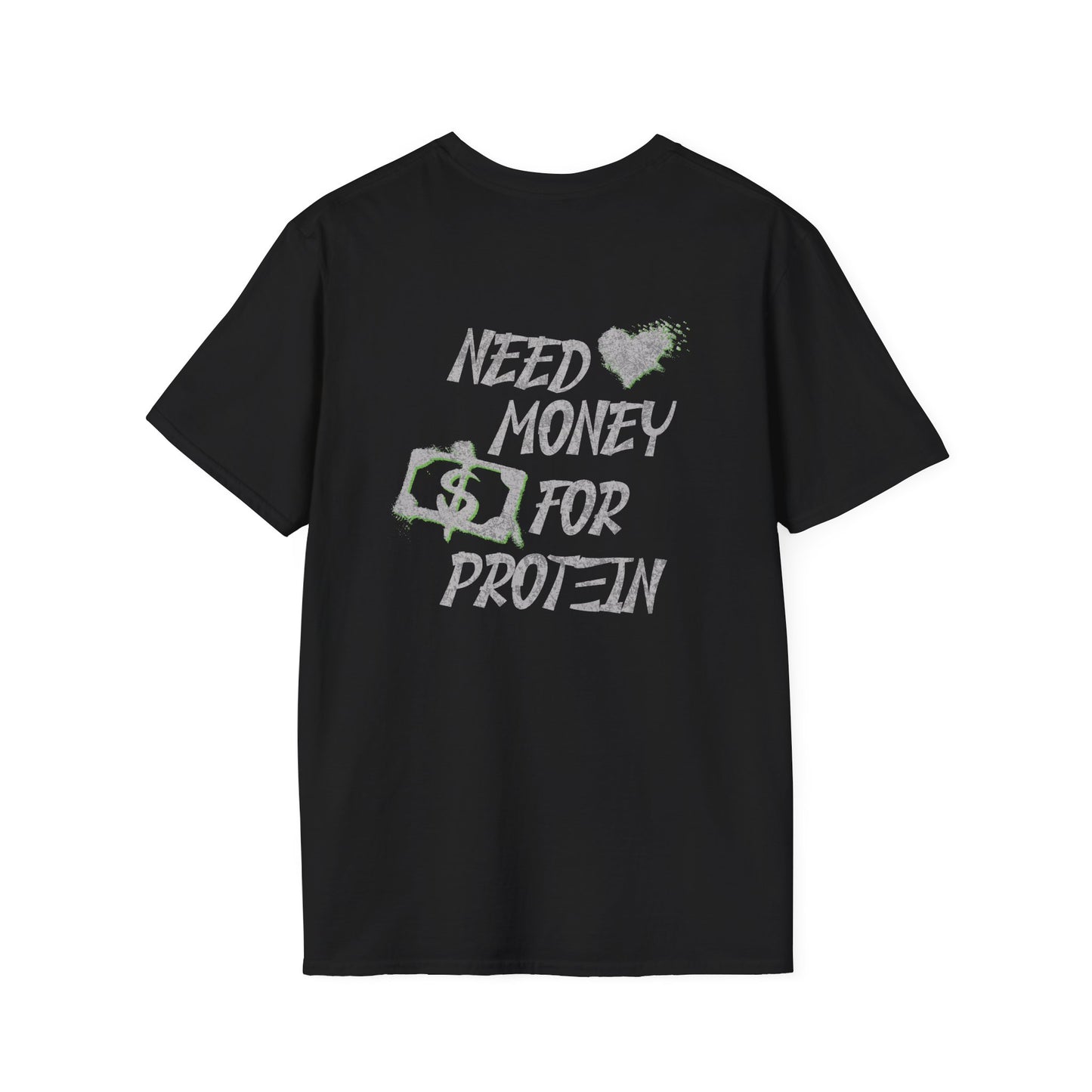 Need Money for Protein T-Shirt