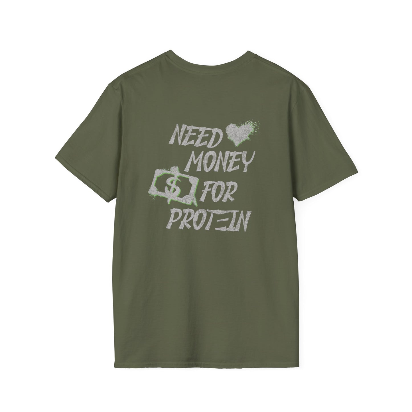 Need Money for Protein T-Shirt