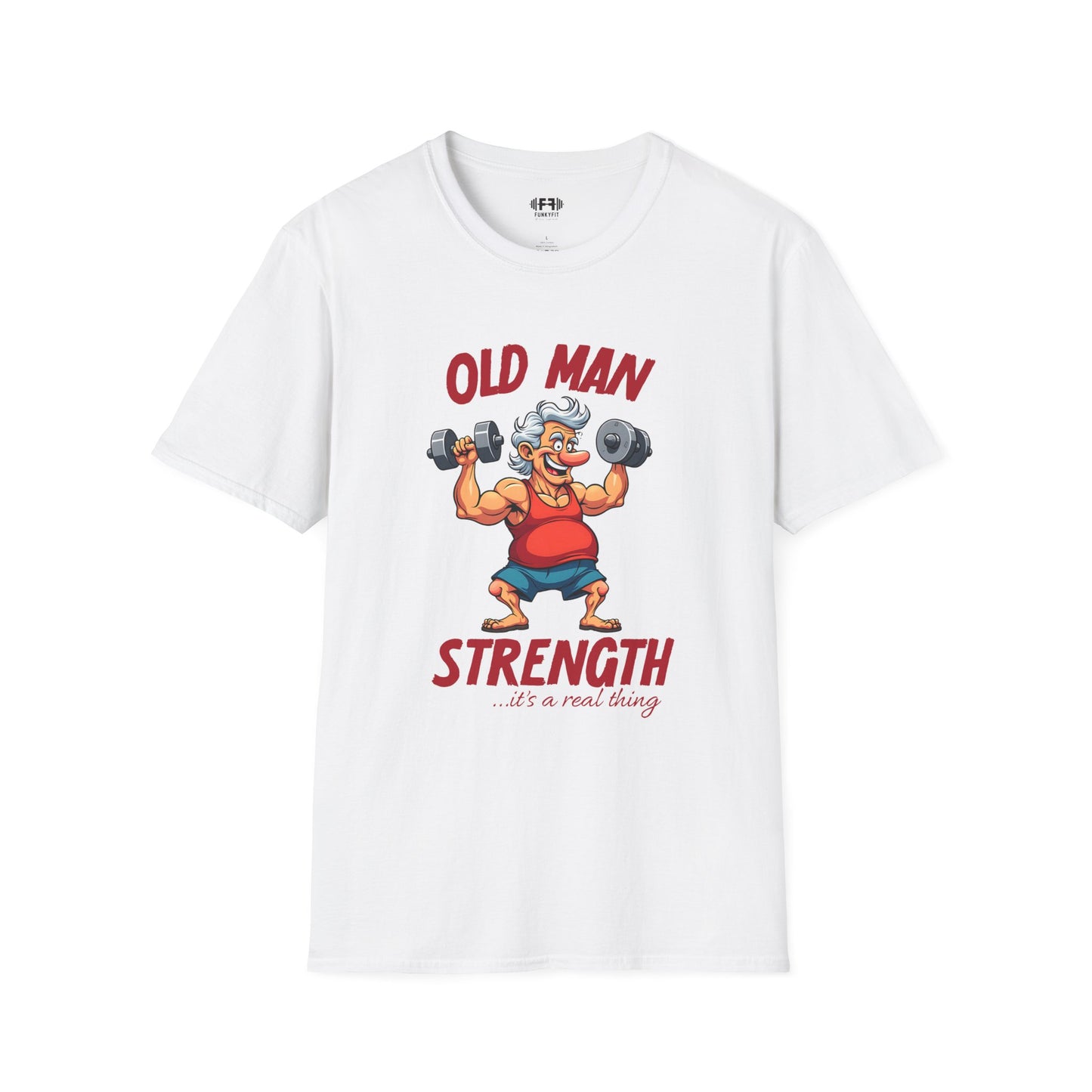 Old Man Strength T-Shirt
