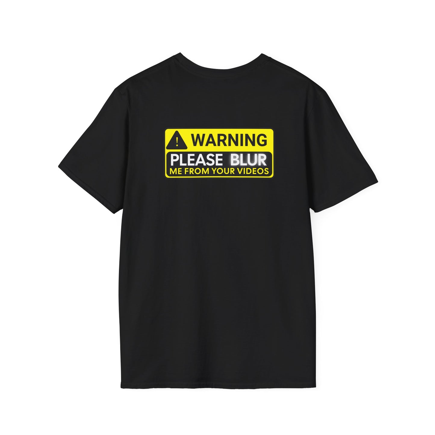 Please Blur Me Out T-Shirt