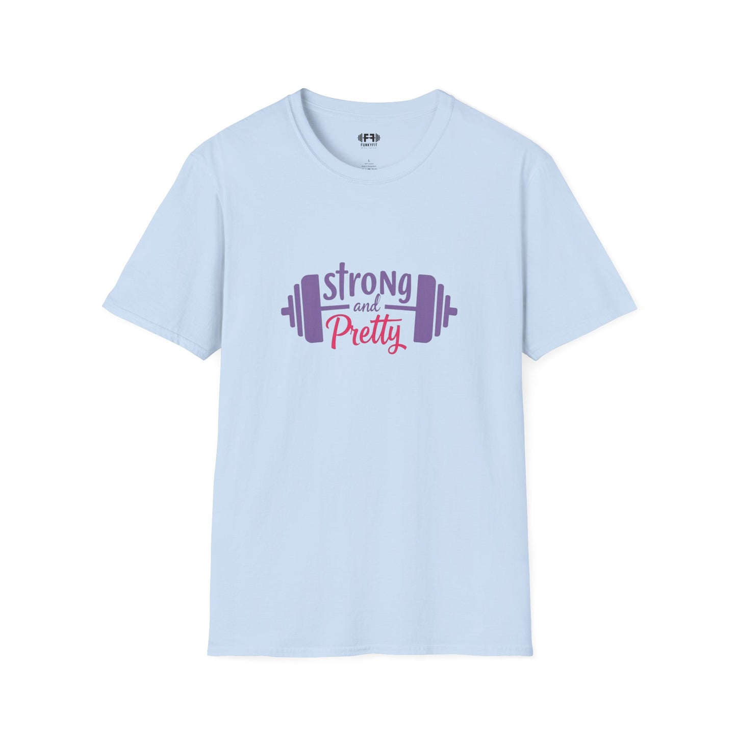 Strong and Pretty T-Shirt