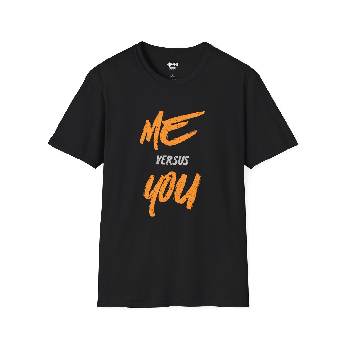 Me vs You T-Shirt