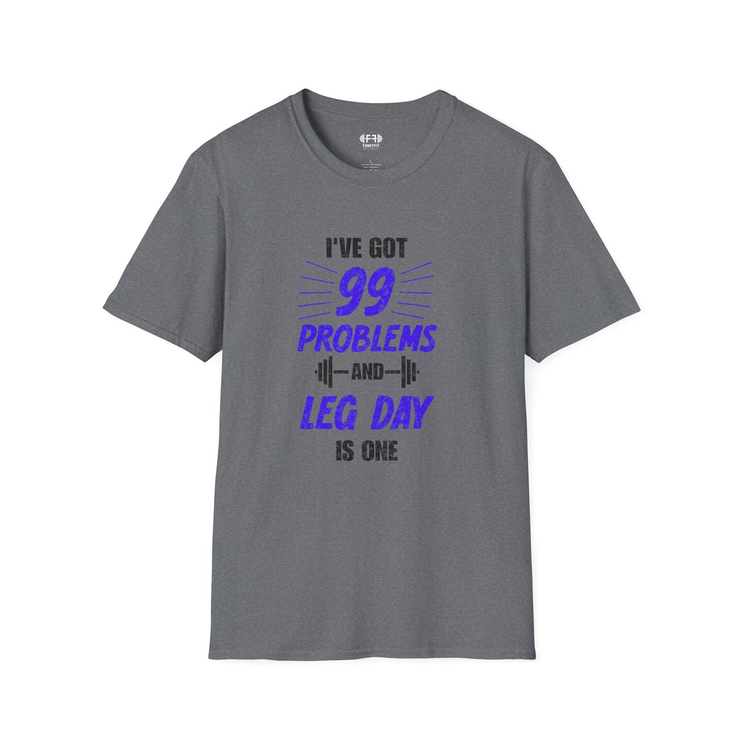 99 Problems T-Shirt