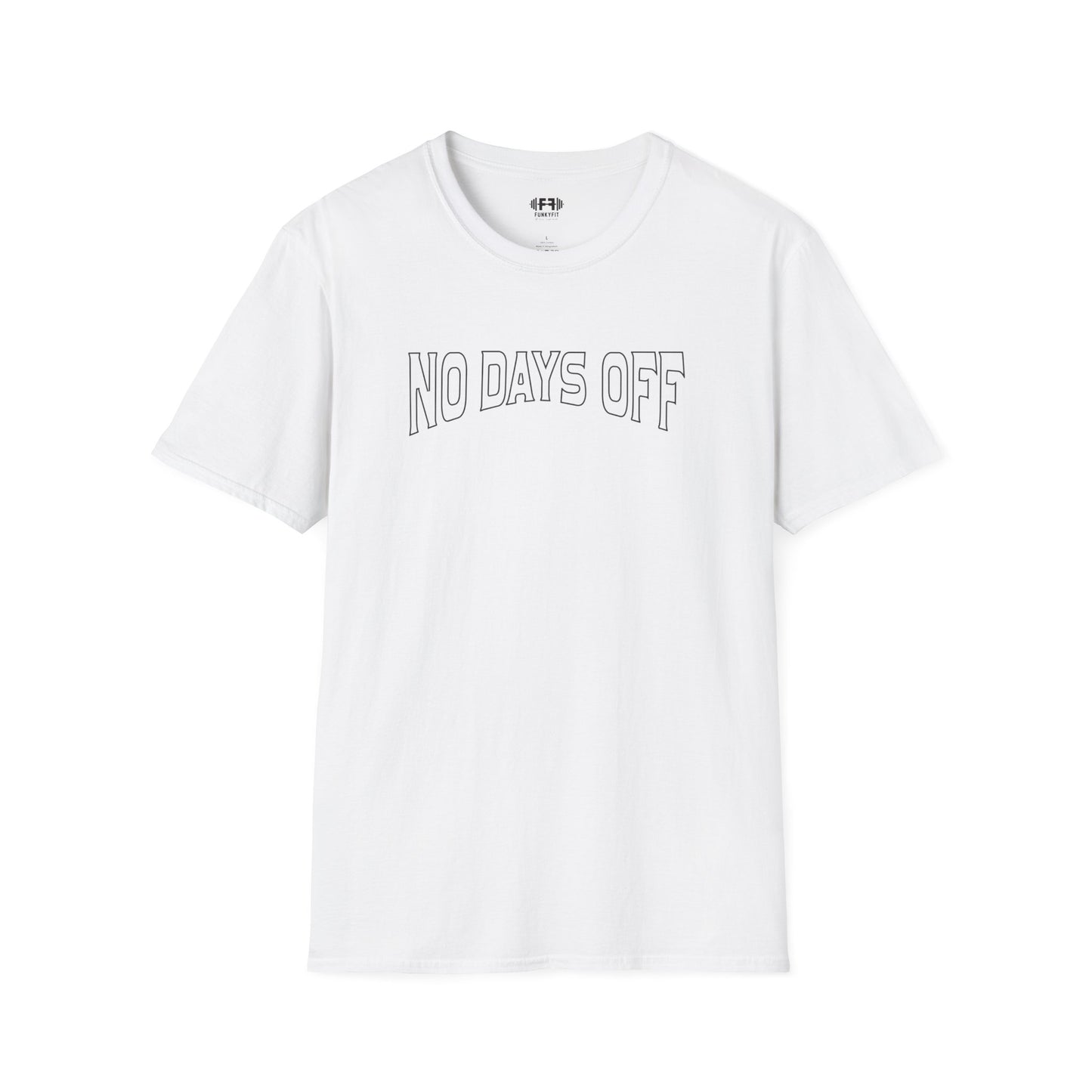 No Days Off T-Shirt
