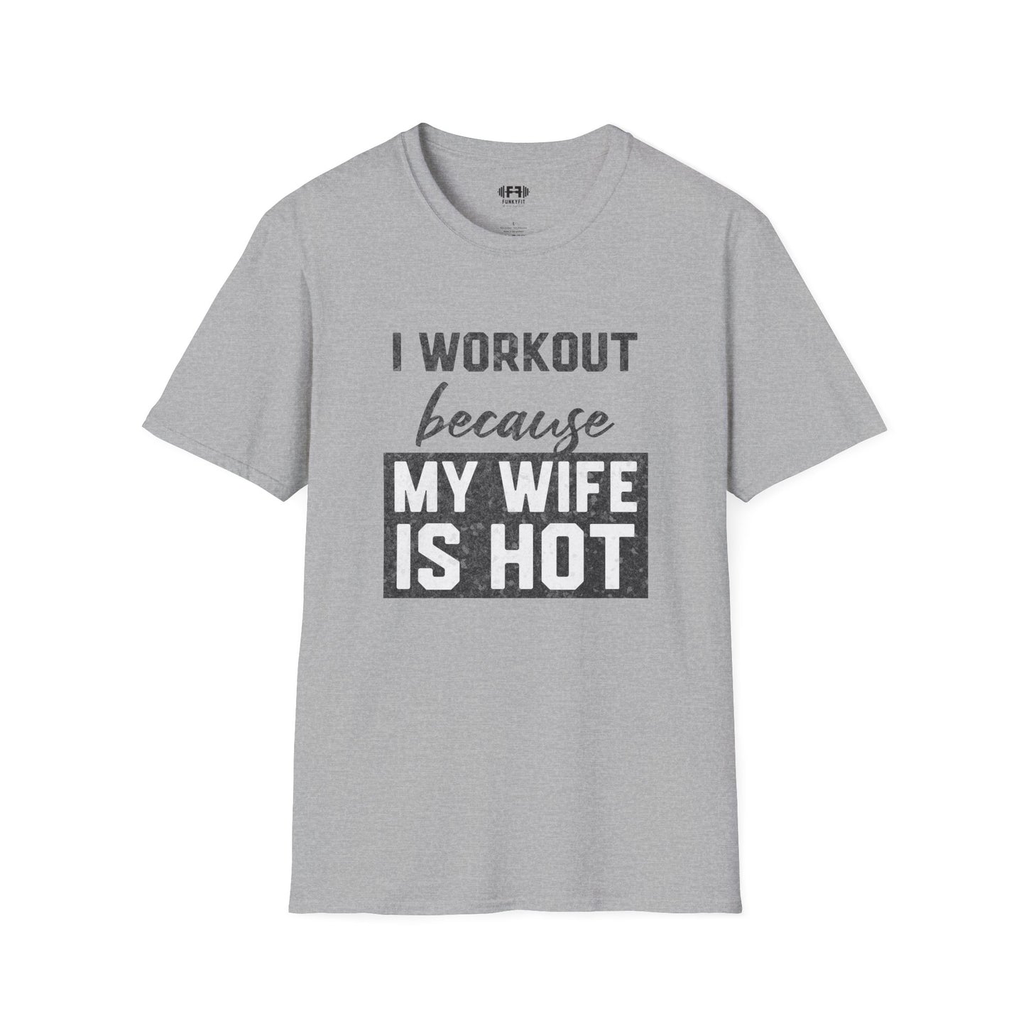 My Wife is Hot T-Shirt