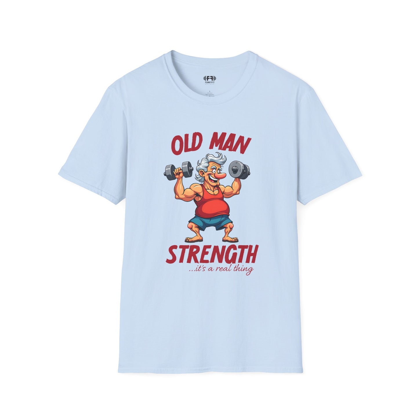 Old Man Strength T-Shirt