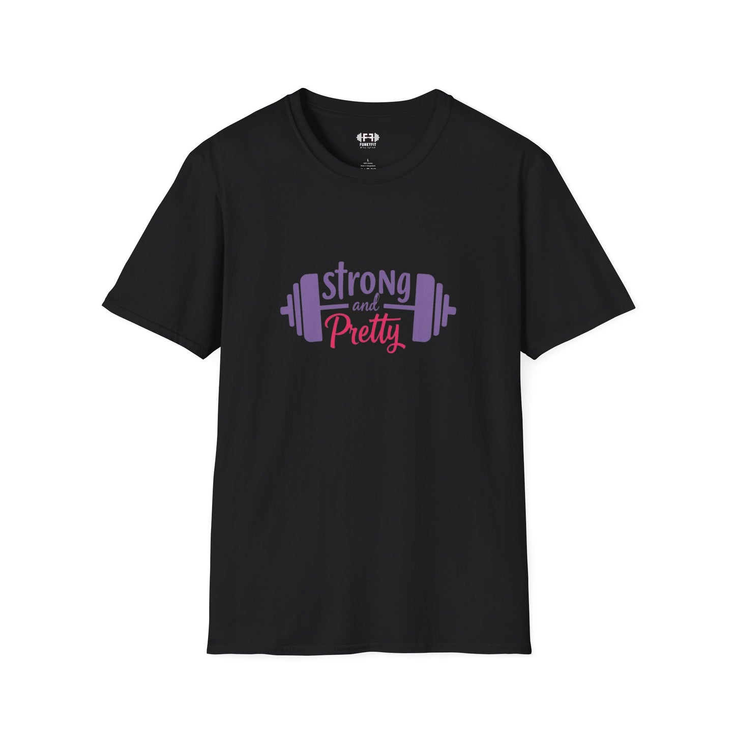 Strong and Pretty T-Shirt
