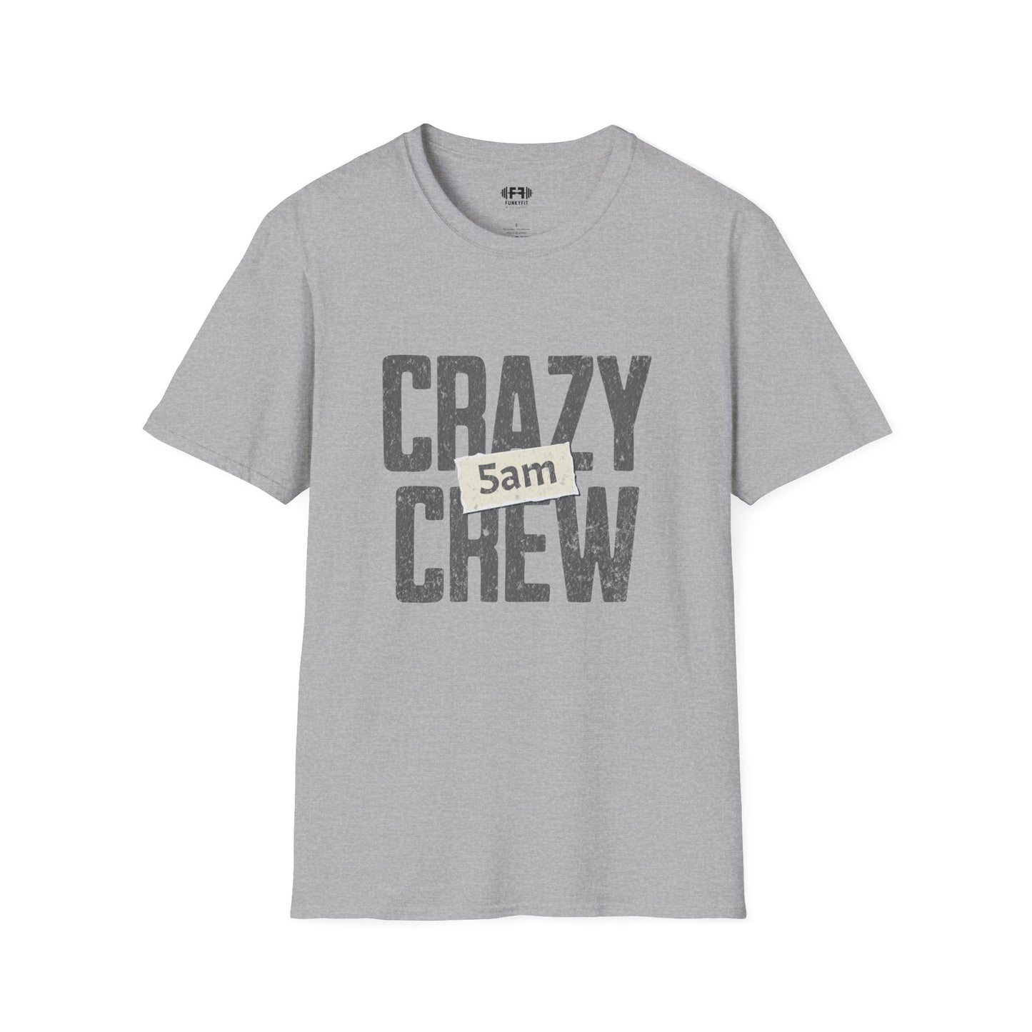 Crazy 5am Crew T-Shirt