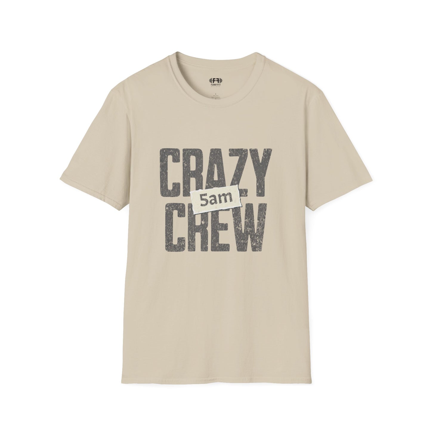 Crazy 5am Crew T-Shirt