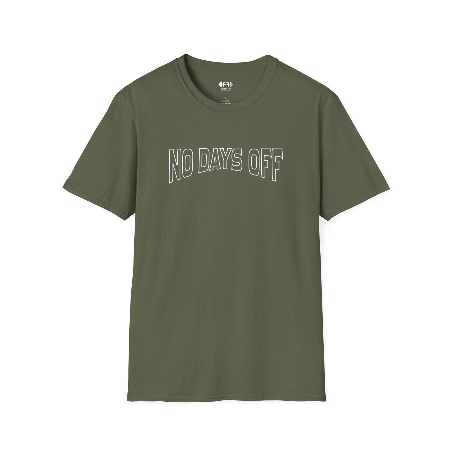 No Days Off T-Shirt
