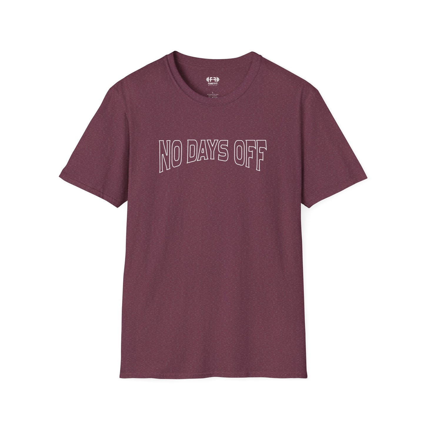 No Days Off T-Shirt