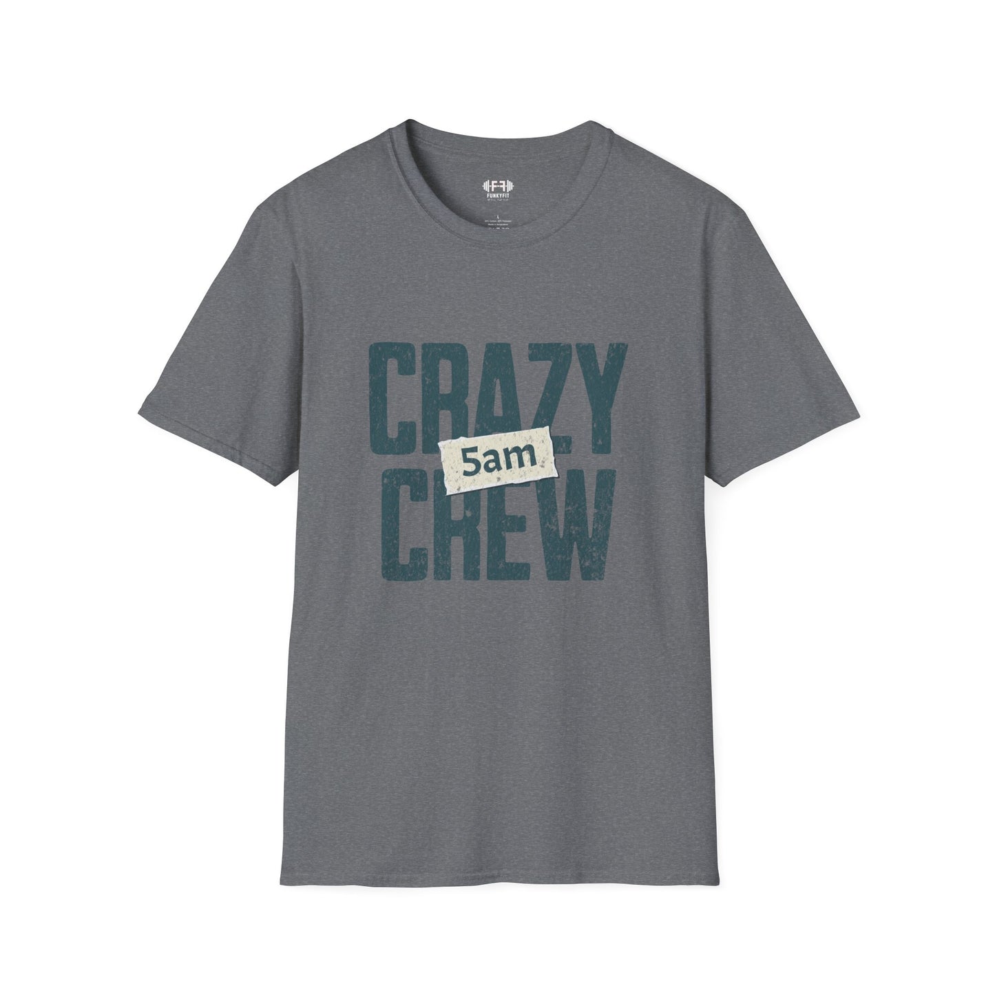 Crazy 5am Crew T-Shirt