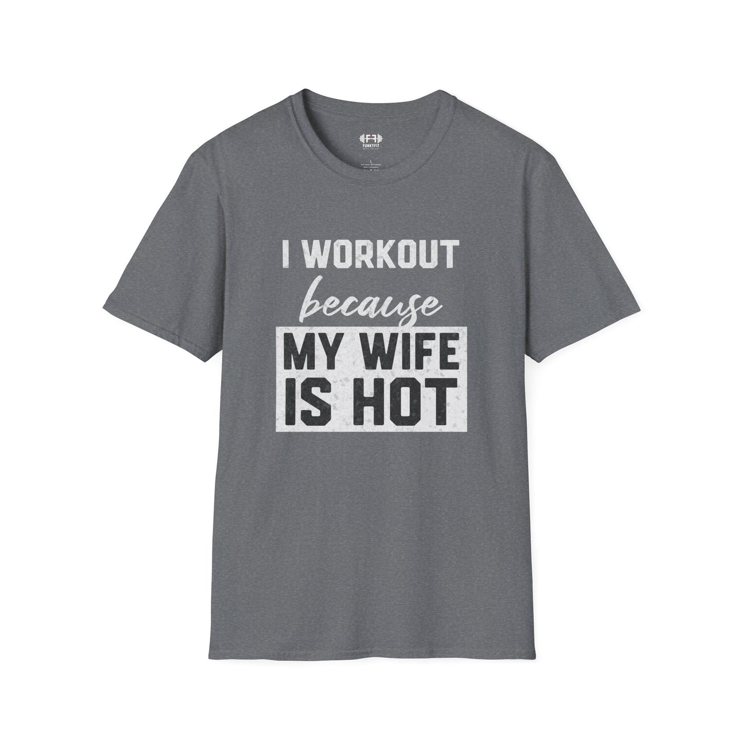 My Wife is Hot T-Shirt
