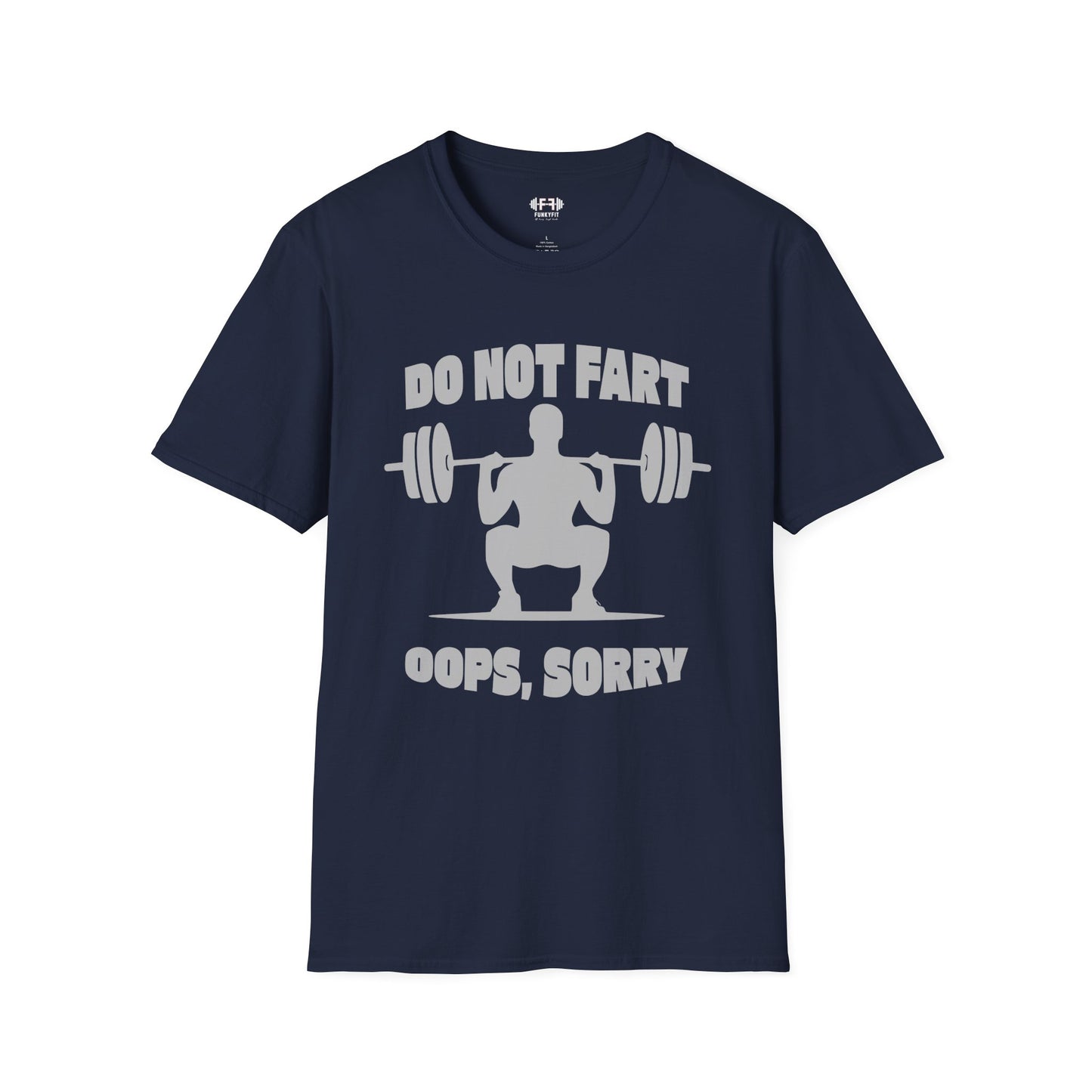 Do Not Fart T-Shirt