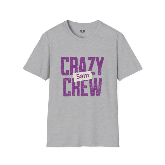 Crazy 5am Crew T-Shirt