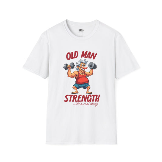 Old Man Strength T-Shirt