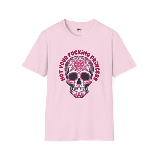 Not Your F***ing Princess T-Shirt