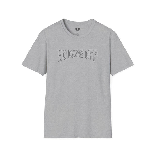 No Days Off T-Shirt