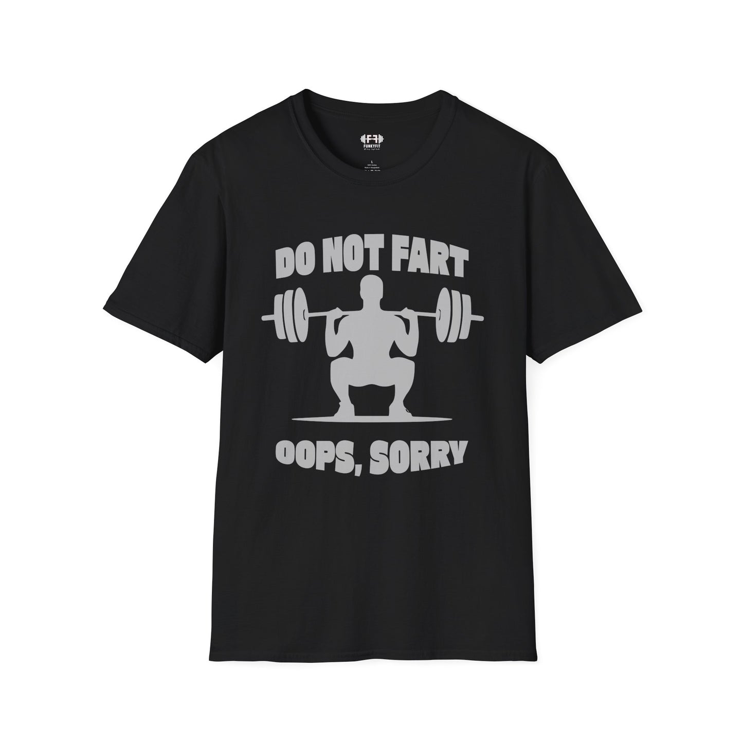 Do Not Fart T-Shirt