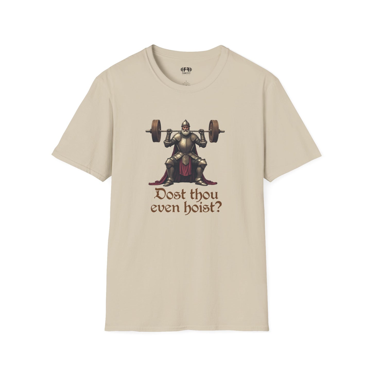 Dost Thou Even Hoist? T-Shirt